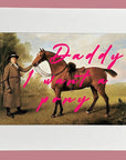 Muck N Brass Posters, Prints, & Visual Artwork Daddy I Want A Pony print