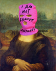 Muck N Brass Posters, Prints, & Visual Artwork Mona I am not famous